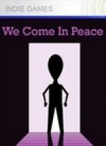 We Come in Peace
