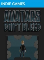 Avatars Don't Bleed