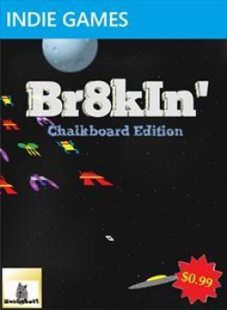 Br8kIn' Chalkboard Edition