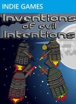 Inventions of Evil Intentions