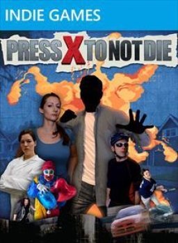 Press X to Not Die