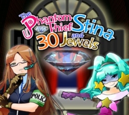 Phantom Thief Stina and 30 Jewels, The