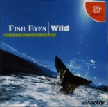 Fish Eyes: Wild