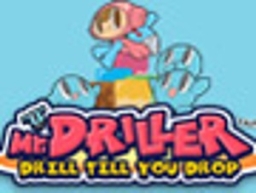 Mr. Driller: Drill till you Drop