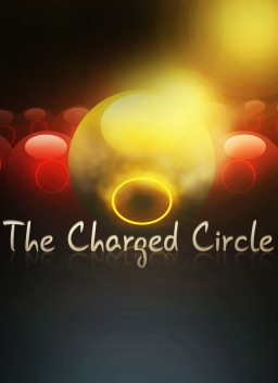 Charged Circle, The