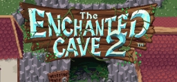 Enchanted Cave 2, The