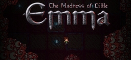 Madness of Little Emma, The