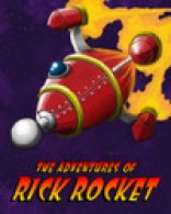 Adventures of Rick Rocket, The