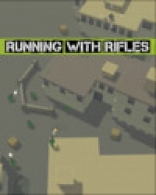 Running with Rifles
