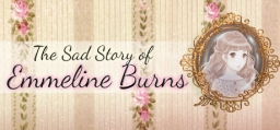 Sad Story of Emmeline Burns, The