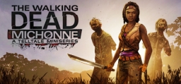 Walking Dead: Michonne - A Telltale Miniseries, The