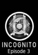 Incognito Episode 3