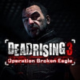 Dead Rising 3: Operation Broken Eagle