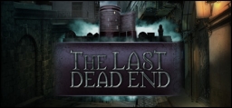 Last DeadEnd, The