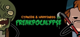 Cyanide & Happiness - Freakpocalypse
