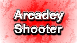 Arcadey Shooter: Alpha