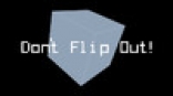 Don't Flip Out