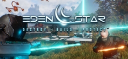 Eden Star :: Destroy - Build - Protect