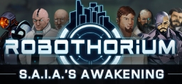 S.A.I.A.'s awaknening: a Robothorium visual novel