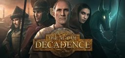 Age of Decadence, The