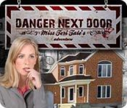 Danger Next Door: Miss Teri Tale's 3