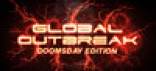 Global Outbreak: Doomsday Edition