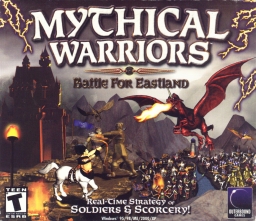 Mythical Warriors: Battle For Eastland