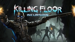 Killing Floor: Incursion