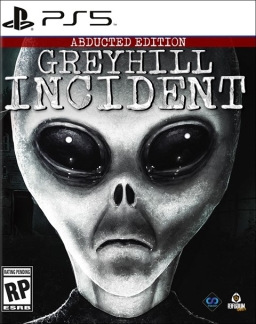 Greyhill Incident: Abduction Edition