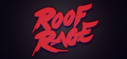 Roof Rage