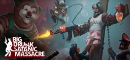 BDSM: Big Drunk Satanic Massacre