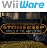 Stonekeep: Bones of the Ancestors