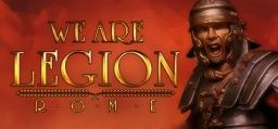 We are Legion: Rome